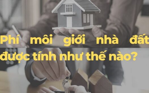 Phí môi giới nhà đất được tính như thế nào?