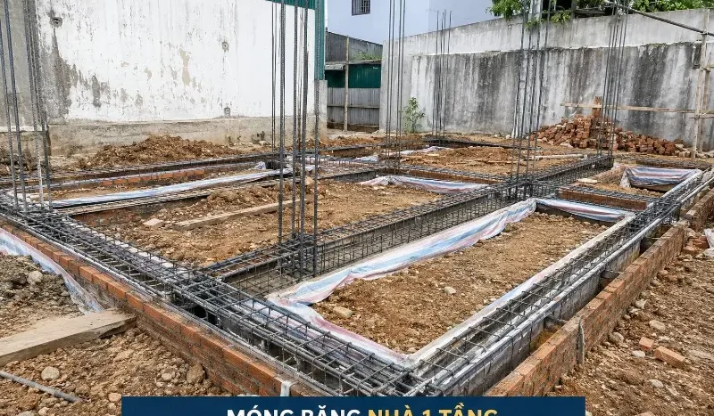 Nhà 1 tầng nên làm móng gì? Tham khảo móng băng